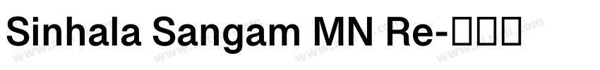 Sinhala Sangam MN Re字体转换